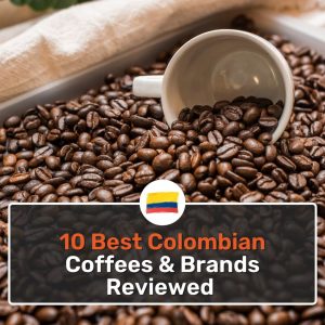 best colombian coffee featured